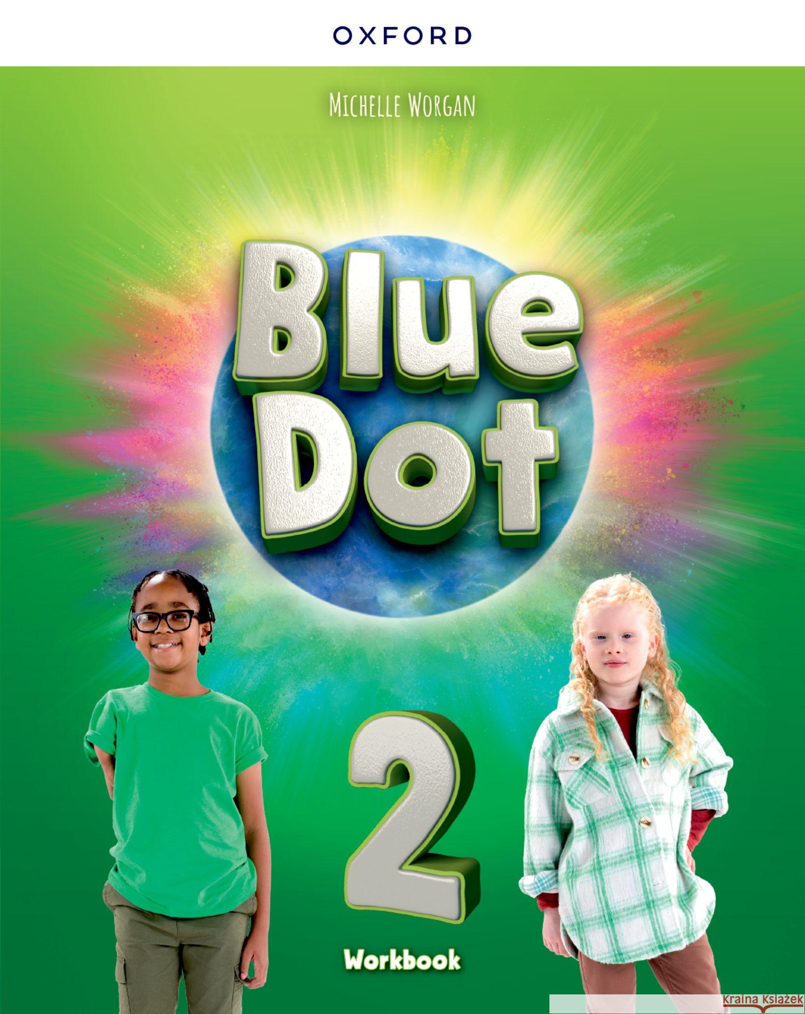Blue Dot: Level 2: Workbook Susan Rivers 9780194861519 Oxford University Press - książka