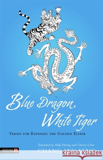 Blue Dragon, White Tiger: Verses for Refining the Golden Elixir Robertson, S. 9781848191150  - książka