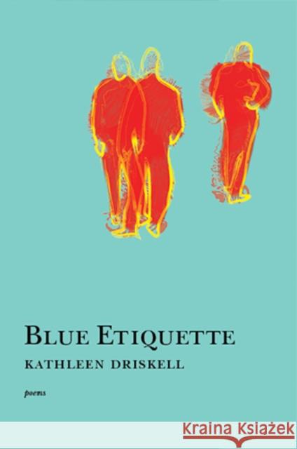 Blue Etiquette Kathleen Driskell 9781597092388 Red Hen Press - książka