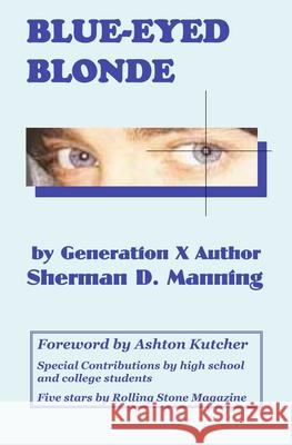 Blue-Eyed Blonde Sherman D. Manning 9780974326047 A&m Publishing - książka