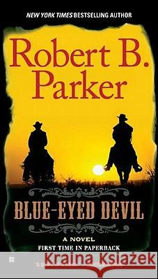 Blue-Eyed Devil Robert B. Parker 9780425241455 Berkley - książka