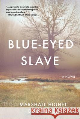 Blue-Eyed Slave Marshall Highet Bird Jones 9781646635955 Koehler Books - książka