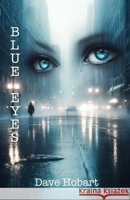 Blue Eyes Dave Hobart 9781917625005 By The Book - książka