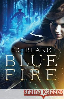 Blue Fire E. C. Blake 9781989398197 Shadowpaw Press - książka