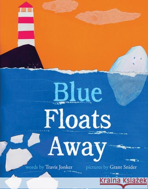 Blue Floats Away Travis Jonker Grant Snider 9781419744235 Abrams - książka