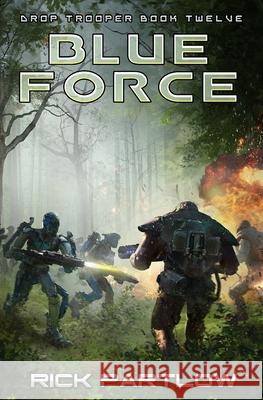 Blue Force Rick Partlow   9798391100935 Independently Published - książka