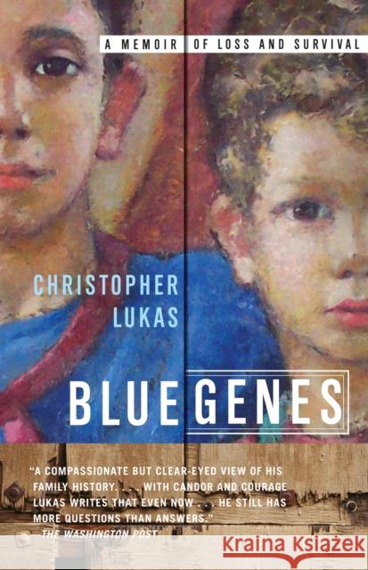 Blue Genes: A Memoir of Loss and Survival Christopher Lukas 9780767929011 Anchor Books - książka