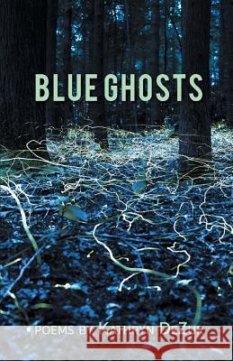 Blue Ghosts Kathryn Dezur 9781635349689 Finishing Line Press - książka