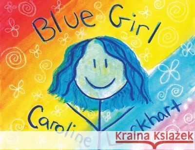 Blue Girl Caroline Lockhart 9798218041533 Caroline Lockhart - książka