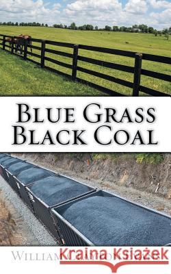 Blue Grass; Black Coal William Clayton Evans 9781524671945 Authorhouse - książka