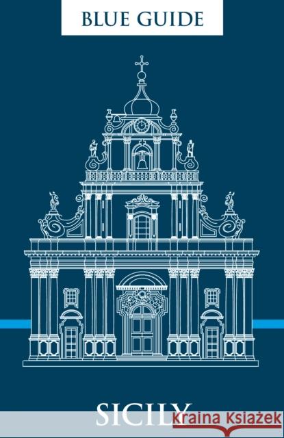 Blue Guide Sicily Ellen Grady 9781916568020 Blue Guides Limited of London - książka