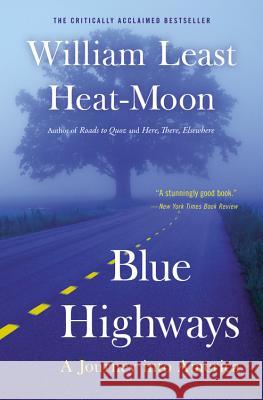 Blue Highways: A Journey Into America William Least Hea William Least Hea 9780316353298 Back Bay Books - książka