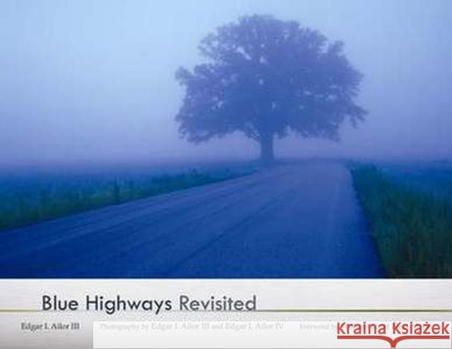 Blue Highways Revisited Edgar I. Ailor Edgar I. Ailor William Least Hea 9780826219695 University of Missouri Press - książka