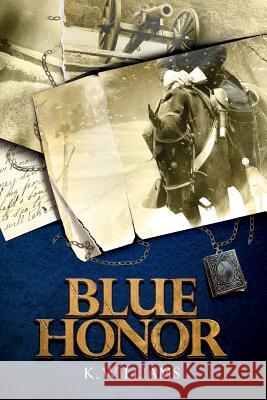 Blue Honor K. Williams 9781533036032 Createspace Independent Publishing Platform - książka