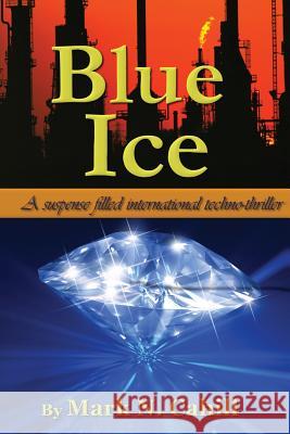 Blue Ice Mark N. Cahill 9781475026702 Createspace - książka