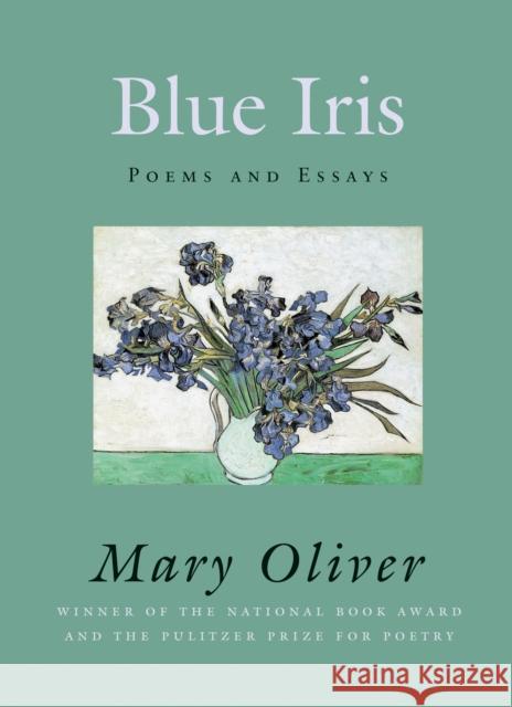 Blue Iris Mary Oliver 9780807068830 Beacon Press - książka
