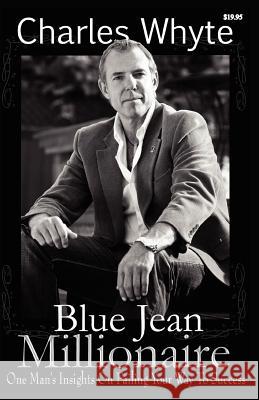 Blue Jean Millionaire Charles Whyte 9781934606346 Tag Publishing LLC - książka