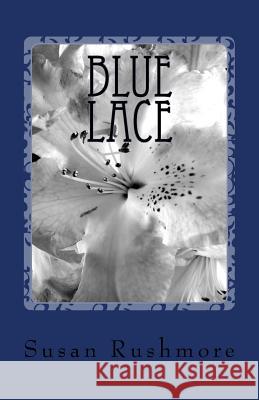 Blue Lace Susan Rushmore 9781453856697 Createspace - książka