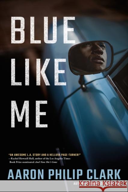 Blue Like Me Aaron Philip Clark 9781542039697 Amazon Publishing - książka