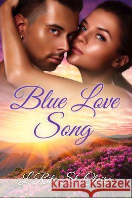 Blue Love Song L. Rita S 9781539090403 Createspace Independent Publishing Platform - książka