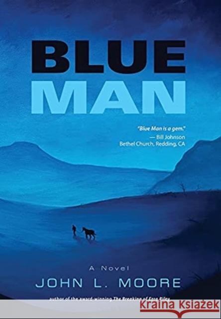 Blue Man John L Moore 9781647193515 Booklocker.com - książka