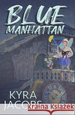 Blue Manhattan Kyra Jacobs 9798722550026 Independently Published - książka