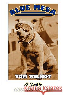 Blue Mesa Tom Wilmot 9780578035192 Wax Moose Press - książka