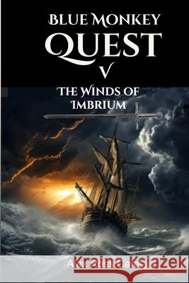 Blue Monkey Quest: The Winds of Imbrium Alex Ross Carol 9781945385230 Blue M Publishing - książka