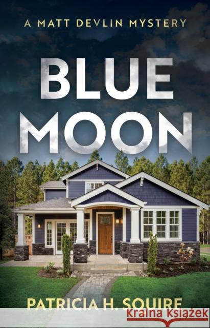 Blue Moon Patricia H. Squire 9781915352606 The Book Guild Ltd - książka