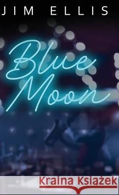 Blue Moon Jim Ellis 9784824176011 Next Chapter - książka