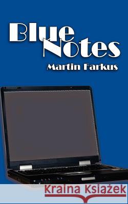 Blue Notes Martin Farkus 9781425923624 Authorhouse - książka