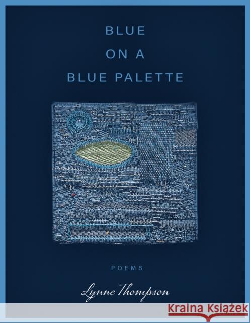 Blue on a Blue Palette Lynne Thompson 9781960145147 BOA Editions Ltd. - książka