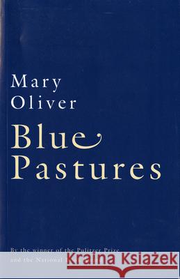 Blue Pastures Mary Oliver 9780156002158 Harvest Books - książka