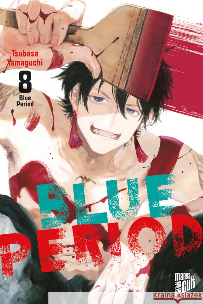 Blue Period. Bd.8 Yamaguchi, Tsubasa 9783964334466 Manga Cult - książka