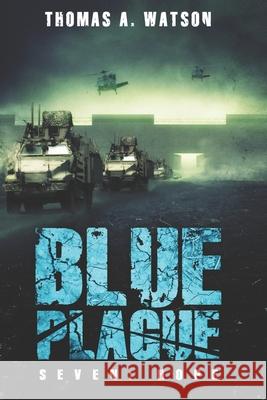 Blue Plague: Hope Christian Bentulan, Sabrina Jean, Tina D Watson 9781540725325 Createspace Independent Publishing Platform - książka