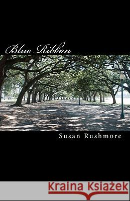 Blue Ribbon Susan Rushmore Al Saenz 9781449949945 Createspace - książka