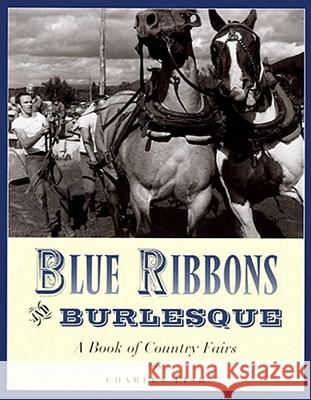 Blue Ribbons and Burlesque: A Book of Country Fairs Charles Fish Charles Fish 9780881504125 Countryman Press - książka