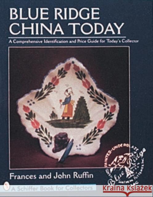 Blue Ridge China Today Frances Ruffin John Ruffin 9780764302060 Schiffer Publishing - książka