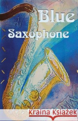 Blue Saxophone Rosemary Palmeira 9781913432027 Stairwell Books - książka
