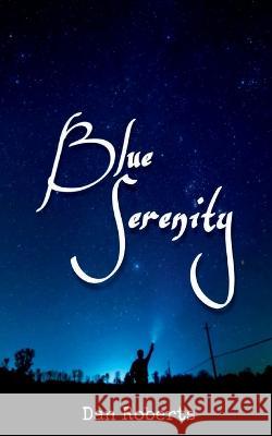 Blue Serenity Dan Roberts   9781738828609 Dan Roberts - książka
