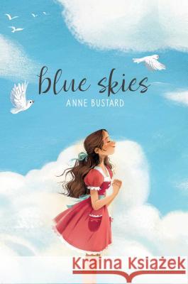 Blue Skies Anne Bustard 9781534446069 Simon & Schuster Books for Young Readers - książka