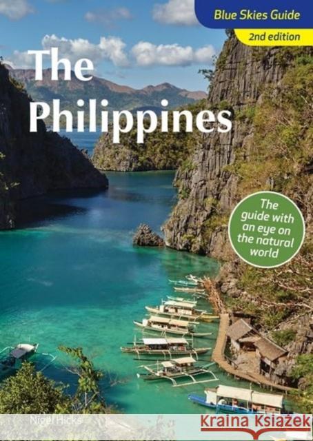 Blue Skies Guide to the Philippines Nigel Hicks 9781913679729 John Beaufoy Publishing Ltd - książka