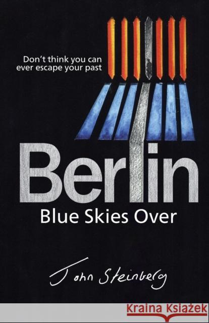 Blue Skies Over Berlin John Steinberg 9781913071387 2qt Limited (Publishing) - książka