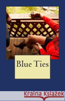 Blue Ties Susan Rushmore 9781456490454 Createspace - książka