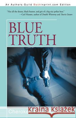 Blue Truth Cherokee Paul McDonald 9781475930207 iUniverse.com - książka