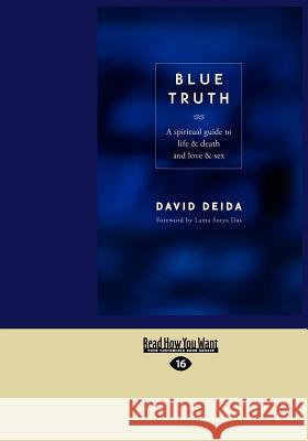 Blue Truth (Large Print 16pt) David Deida 9781459611450 ReadHowYouWant - książka