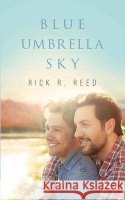 Blue Umbrella Sky Rick R. Reed 9781951880743 Ninestar Press, LLC - książka