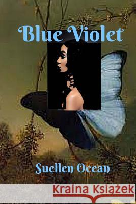 Blue Violet Suellen Ocean 9781516876730 Createspace Independent Publishing Platform - książka