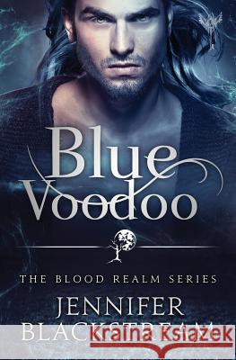 Blue Voodoo Jennifer Blackstream 9781548025755 Createspace Independent Publishing Platform - książka