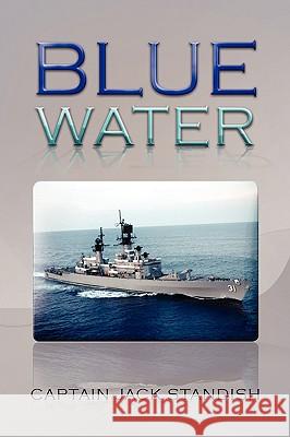 Blue Water Captain Jack Standish 9781450007924 Xlibris Corporation - książka